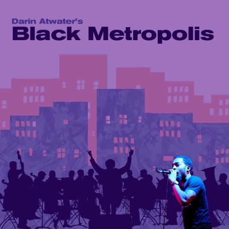 Promotional image for Darin Atwater&#039;s Black Metropolis