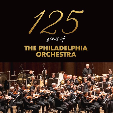 125 Years of The Philadelphia Orchestra